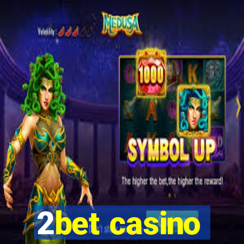 2bet casino